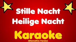 Stille Nacht Heilige Nacht • Karaoke Alternative Version [upl. by Mazurek]