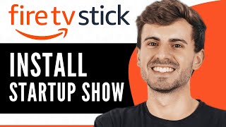 How To Install Startup Show on Firestick  Full Guide 2024 [upl. by Sallee]