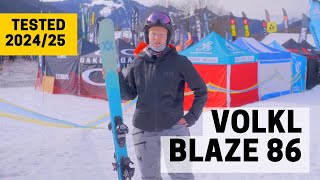 VOLKL BLAZE 86  202425 Ski Test Review [upl. by Ennovoj]