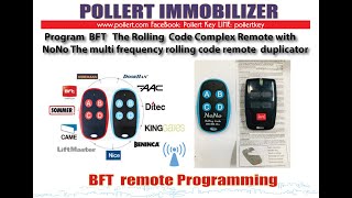 Program BFT the rolling code complex remote with NoNo the rolling code duplicator [upl. by Annorah]