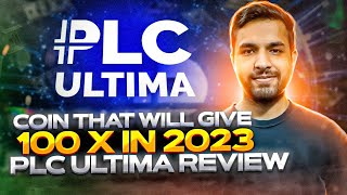 Coin that will give 100 x in 2023  PLC Ultima Review [upl. by Notffilc223]