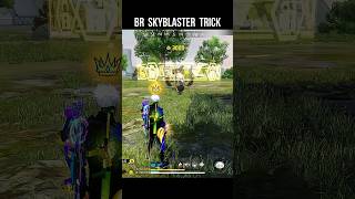 BR Skyblaster Trick 🔥 Free Fire Sky Blaster in BR Rank srikantaff [upl. by Michigan]