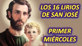 LOS 16 LIRIOS PERFUMADOS DE SAN JOSÉ PRIMER MIÉRCOLES LIRIO PERFUMADO DE LA DIVINA VOLUNTAD [upl. by Tressia]