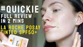 QUICKIE  La RochePosay ANTHELIOS UVMUNE 400 Invisible Fluid Tinted SPF50 review [upl. by Ahsilahs]