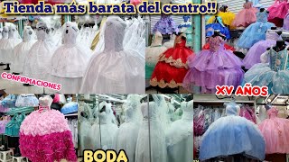 AQUI SE SURTEN LOS MAYORISTAS 😱 quotVestidos para XV AÑOS Bodas Confirmacionesquot 💸SUPER BARATOS💸 [upl. by Fabrice]