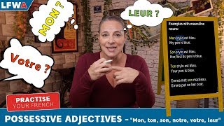 Practise your French Possessive Adjectives  quotMon ton son notre votre leurquot [upl. by Abbye]