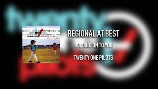 twenty one pilots  Regional at Best  Holding On To You [upl. by Chesney]