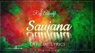 Rey Alkahfi  SAUJANA Official Lyric [upl. by Ally35]