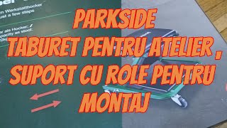 Parkside Taburet pentru atelier  Suport cu role pentru montaj [upl. by Bendicty944]