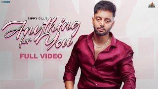 Anything For You  Official Video  Sippy G  Raka  Punjabi Song 2022 [upl. by Ethelred]