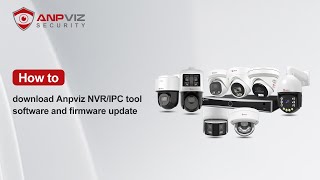 How to download Anpviz NVRIPC Tool Software and Firmware Update [upl. by Notrub897]