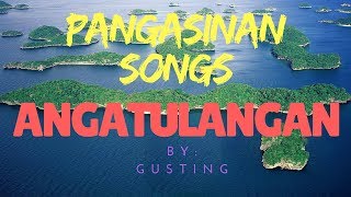 ANGATULANGAN a Pangasinan Novelty Song [upl. by Kermie]