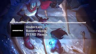 Undertale  quotBonetrouslequot NITRO Remix [upl. by Ellinger]