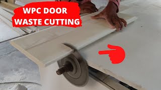 PVC FOAM BOARD WPC FOAM BOARD WPC DOOR WASTE CUTTING  SHEET CUTTING [upl. by Aihn]