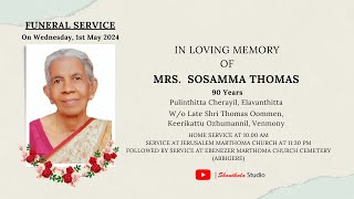 Funeral Service of Mrs SOSAMMA THOMAS  90 Years [upl. by Earley606]