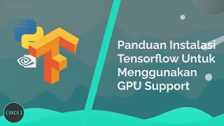 Panduan Instalasi Tensorflow Untuk Menggunakan GPU CUDA amp CUDNN Support WINDOWS 10 amp 11 [upl. by Donell555]