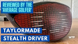 TAYLORMADE STEALTH DRIVER 2022s Most Exciting Driver Reviewed by the Average Golfer [upl. by Horton]