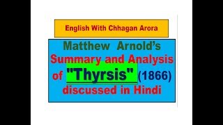 Matthew Arnold’s Summary and Analysis of quotThyrsisquot 1866 discussed in Hindi [upl. by Ellehcim]