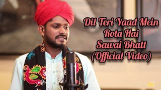 Mera Dil Teri Yaad Main Rota Hai Full Song Sawai Bhatt Ft Himesh R  Dil Teri Yaad Me Rota Hain [upl. by Niletac]