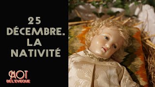 25 décembre  la Nativité [upl. by Gardel]