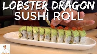 Lobster Tempura Dragon Sushi Roll [upl. by Leroy]