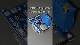 TP4056 Adjustable Current Control [upl. by Nerrawed]