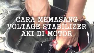 CARA MEMASANG VOLTAGE STABILIZER AKI DI MOTOR  TUTORIAL  DIY [upl. by Ivgnout]