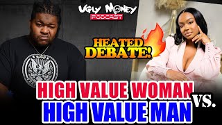 High Value Man vs High Value Woman  Heated Debate [upl. by Hbahsur477]