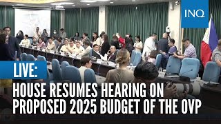 LIVE House resumes hearing on proposed 2025 budget of the Office of the Vice President  Sep 10 [upl. by Fulvia]