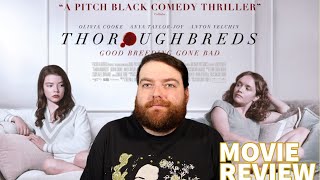 THOROUGHBREDS 2017 MOVIE REVIEW  Nates Favorites Episode 2 [upl. by Anastassia355]