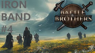 The Iron Band Grows  Battle Brothers Legends IRONMAN Ep4 [upl. by Aidni551]