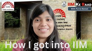 Ace Your MBA Prep The Secret to IIM Admission Success  Purva Bansal IIMB [upl. by Luz]