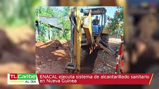 ENACAL ejecuta sistema de alcantarillado sanitario en Nueva Guinea [upl. by Eicnan]