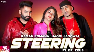 Steering  Dr Zeus  Jaggi Jagowal  Raman Romana  New Punjabi Songs 2019  Saga Star [upl. by Direj]