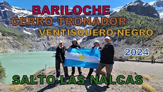 BARILOCHE 2024 Cerro Tronador y Ventisquero Negro  Saltillo de las Nalcas Capítulo 4 [upl. by Boyer636]