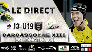 U19 ELITE  J3  Carcassonne XIII V FC Lézignan XIII [upl. by Ganny]