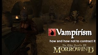 how and how not to contract vampirism  TES3 morrowind [upl. by Gulgee]