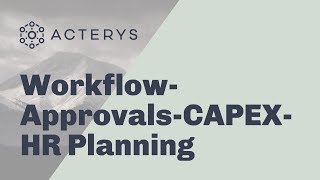 Acterys Apps for Workflow Approvals CAPEX amp HR Planning [upl. by Kcirdorb]