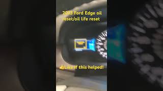 2013 Ford Edge oil resetoil life rest [upl. by Dincolo]