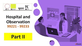 Part 2 2023 Evaluation and Management Series by AMCI  Hospital and Observation Visits [upl. by Hilleary312]