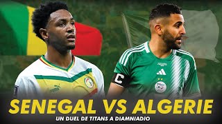 🇸🇳 Sénégal vs 🇩🇿 Algérie  Tout ce quil faut savoir sur ce match [upl. by Sonja]