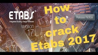 How to Crack Etabs 2017 EasyampSimple trick 100working [upl. by Cerelly23]