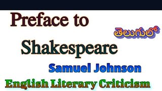 Preface to Shakespeare  English Literary Criticism written by Samuel Johnsonexplanation in Telugu [upl. by Middendorf]