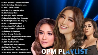 Bagong OPM Ibig Kanta 2024 Playlist  Moira Dela Torre Morissette Amon Angelline Quinto [upl. by Yltnerb]