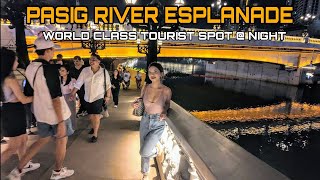 PASIG RIVER ESPLANADE World Class Tourist Spot  Night finalphase Construction Manila Philippines🇵🇭 [upl. by Aled]