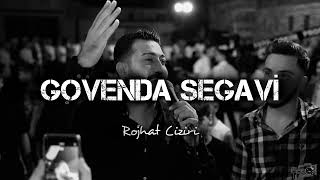 ROJHAT CİZİRİ  GOVENDA SEGAVİ [upl. by Laufer984]