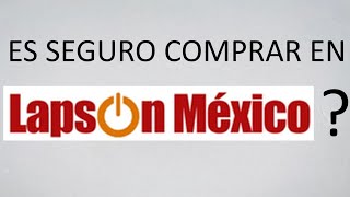 ES SEGURO COMPRAR EN LAPSON MEXICO MI EXPERIENCIA [upl. by Atiluj]