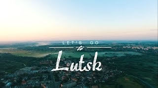 Lets go to Lutsk  відео про Луцьк зйомка з повітря [upl. by Anawk]