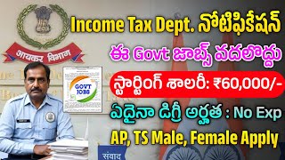 Income Tax Dept Notification 2024  Latest Jobs In Telugu  Govt Jobs 2024  Latest Govt Jobs [upl. by Ker]