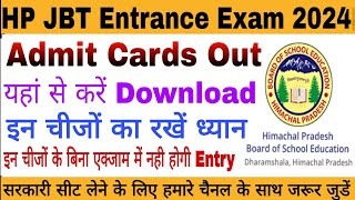 HP JBT Entrance Exam 2024  How to Download Admit Cards पेपर में ये चीजें ले कर जानी है [upl. by Ylera]